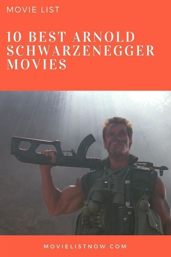 10 Best Arnold Schwarzenegger Movies - Page 3 of 3 - Movie List Now