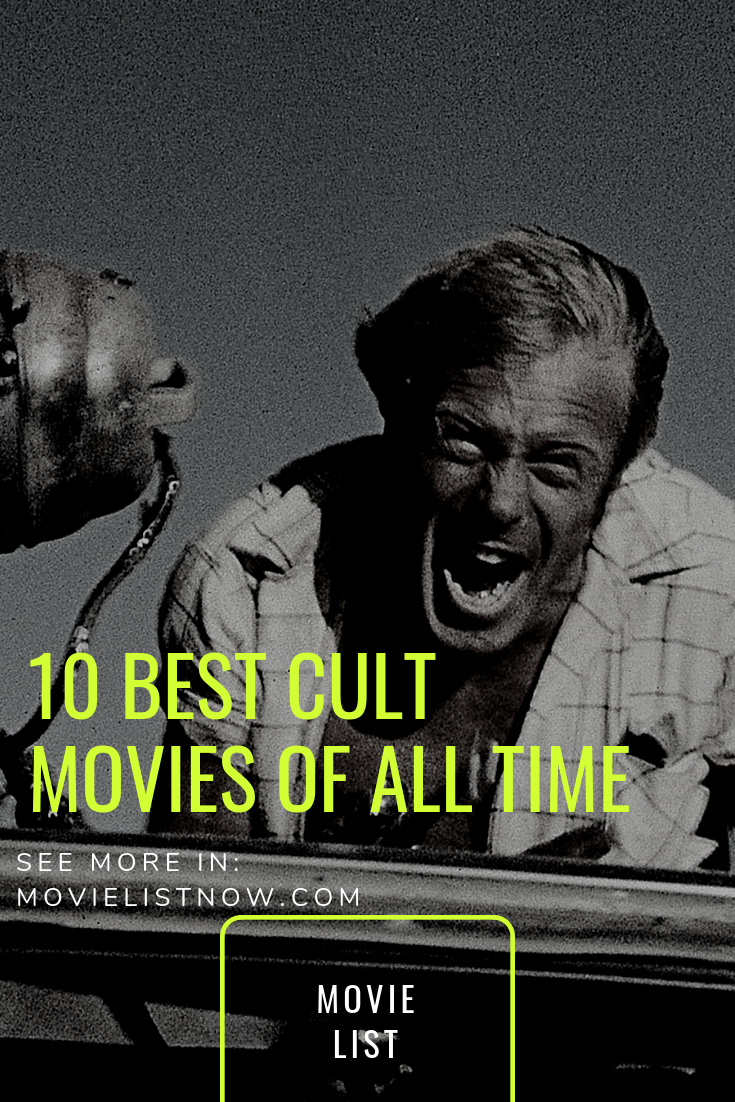 10 Best Cult Movies Of All Time Movie List Now