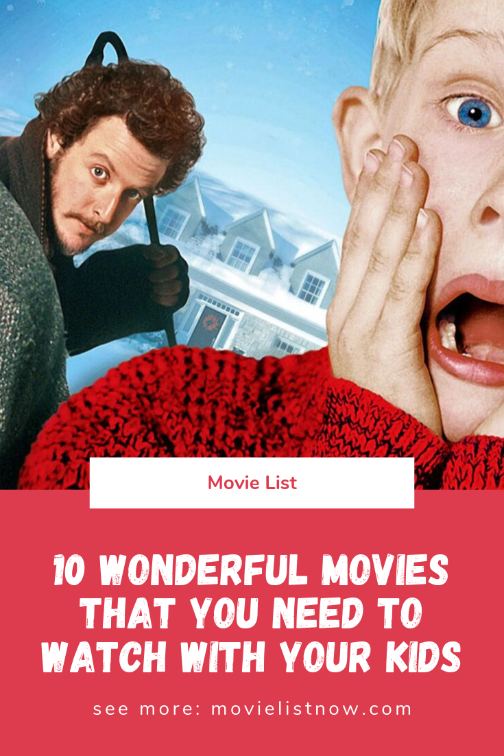 10 Wonderful Movies That You Need To Watch With Your Kids Movie