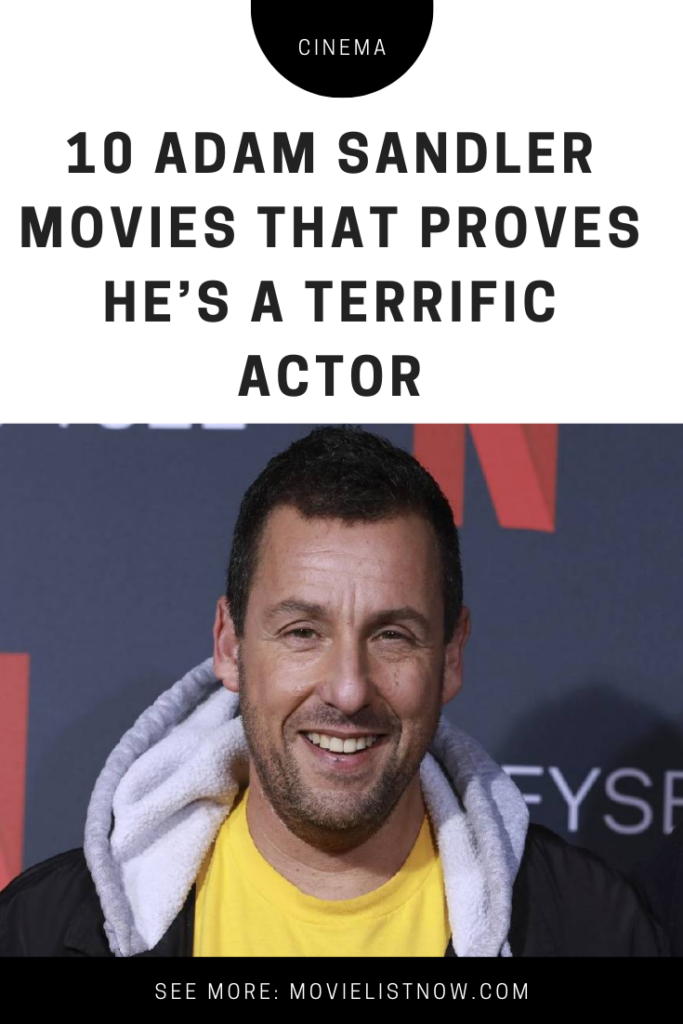 10-adam-sandler-movies-to-watch-that-proves-he-s-a-terrific-actor